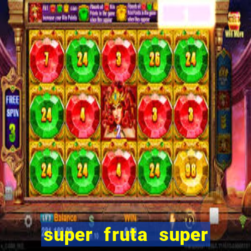 super fruta super fruit box onde comprar blox fruits showcase